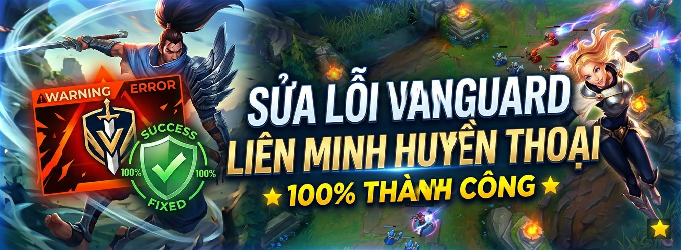 sua-loi-vanguard-lmht